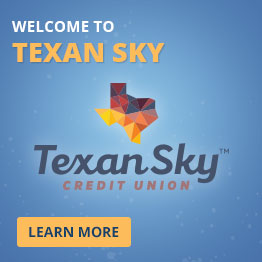 Welcome to the new Texan Sky Credit Union website! Formerly Shamrock Federal Credit Union. We've updated our look but still offer the same great service. Click anywhere to learn more.